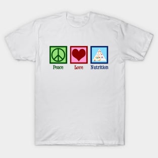 Peace Love Nutrition T-Shirt